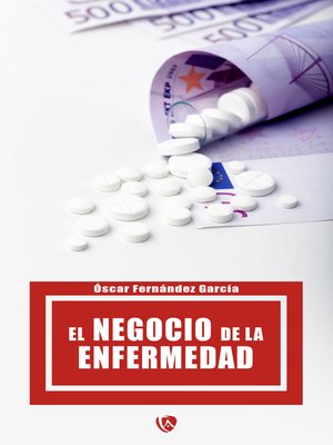cover image of El negocio de la enfermedad
